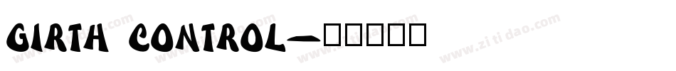 Girth Control字体转换